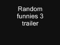 Trailer (random funnies)